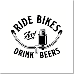 Ride Bikes & Drink Beers 1 Posters and Art